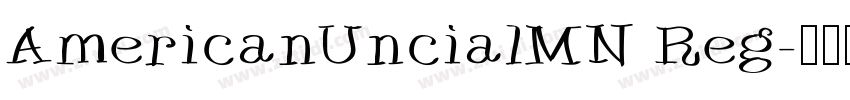 AmericanUncialMN Reg字体转换